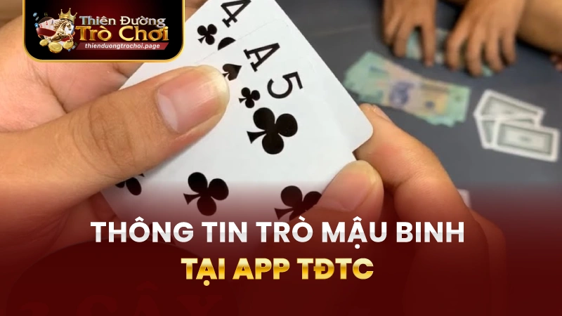 Thông tin trò chơi Mậu binh TĐTC