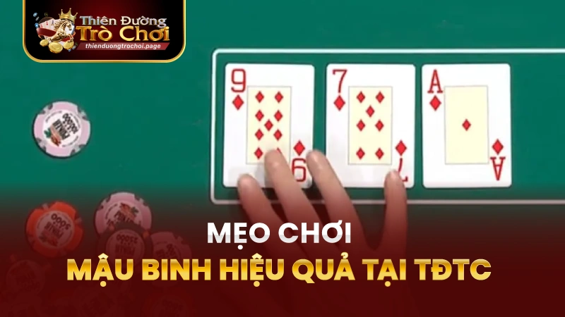 Mẹo chơi Mậu binh TĐTC hiệu quả