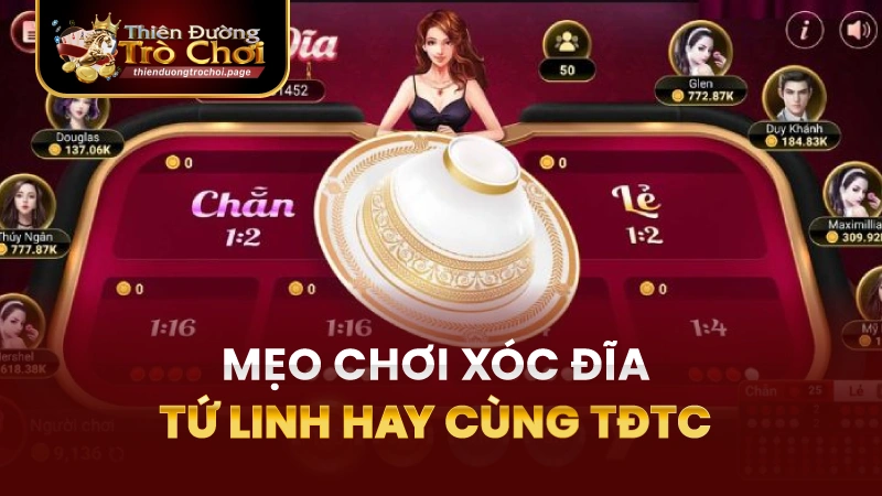 Mẹo Chơi Xóc Đĩa Tứ Linh TĐTC