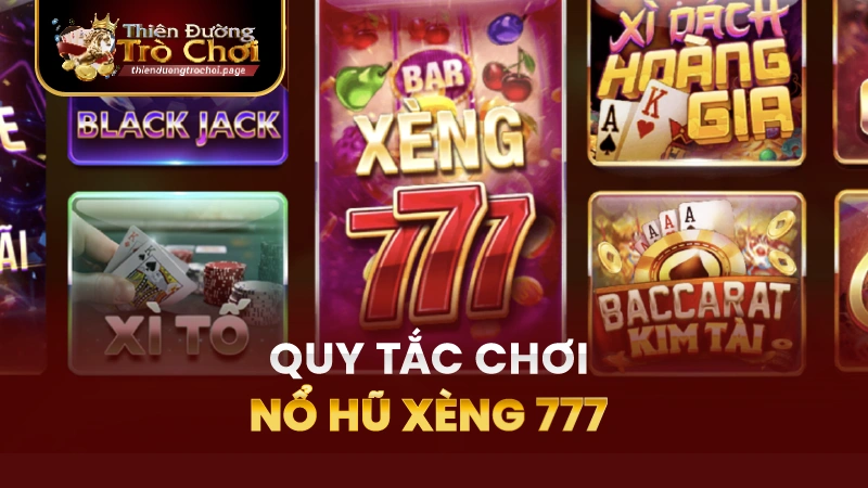 Quy Tắc Của Trò Chơi Nổ Hũ Xèng 777 TĐTC