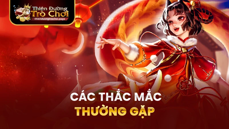 Câu hỏi thường gặp về App game thiên đường trò chơi - TDTC