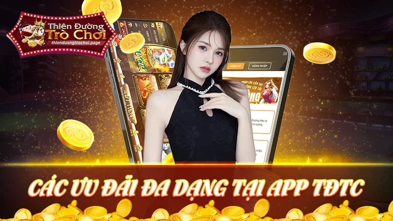 Các ưu đãi khuyến mãi đa dạng tại TDTC